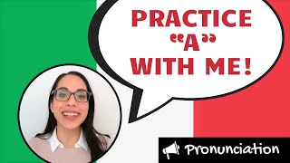 HOW TO PRONOUNCE Italian vowel “A” correctly  LEARN ITALIAN [upl. by Adara]