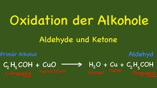 Oxidation der Alkohole  Aldehyde und Ketonen [upl. by Omer639]