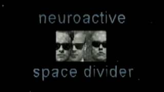 Neuroactive  Space Divider Official Video [upl. by Yrocal]