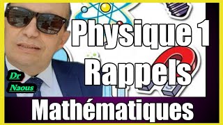 Physique1 pour ST et SM Rappel mathématique [upl. by Andriana]