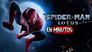 SpiderMan Lotus  EN MINUTOS [upl. by Crandale]