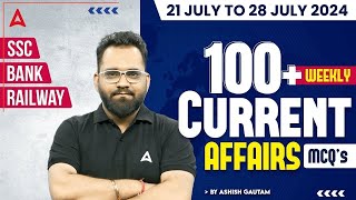 WEEKLY CURRENT AFFAIRS 2024 21 July to 28 July  Current Affairs for Bank SSC amp Railway Exams [upl. by Hoang]