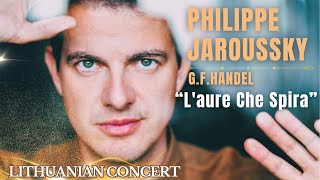 Philippe Jaroussky  Handel  quotLaure che spiraquot Giulio Cesare  Lithuanian Concert [upl. by Hiroshi]