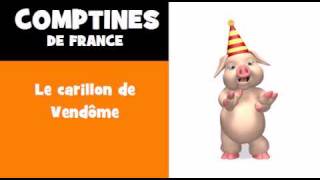 COMPTINES DU COCHON  Le carillon de Vendôme [upl. by Ninehc]