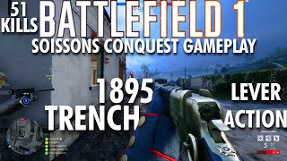 1895 Trench Lever Action Gameplay  Battlefield 1 Conquest No Commentary [upl. by Anilas]