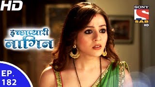 Icchapyaari Naagin  इच्छाप्यारी नागिन  Ep 182  7th Jun 2017 [upl. by Noslen]