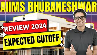 AIIMS Bhubaneswar Review 2024  Campus Overview NEET Expected Cutoffs and Total Seats ✅ [upl. by Casanova]