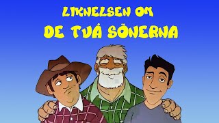 Jesu liknelse 1 De två sönerna [upl. by Hterrag]