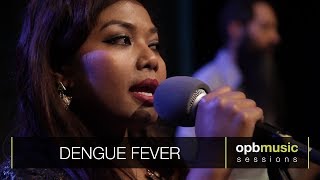 Dengue Fever  Ghost Voice  opbmusic Live Sessions [upl. by Elac]