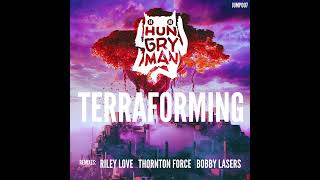 Hungry Man  Terraforming Rave Mix Bass Music [upl. by Adnov]