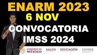 SALIÓ LA CONVOCATORIA DEL IMSS PRIMERA RONDA 6 DE NOVIEMBRE ENARM 2023 SELECCIÓN DE ESPECIALIDAD [upl. by Dietrich]