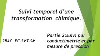 Suivi temporel dune transformation chimique partie 2 cours et astuces [upl. by Idner258]