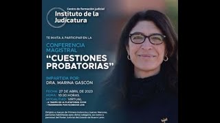 Dra Marina Gascón  Cuestiones Probatorias Parte 2 [upl. by Tracay]