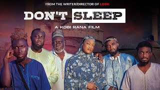 DONT SLEEP movie by Kobi Rana [upl. by Adym]