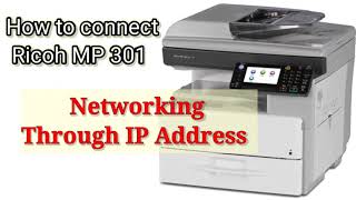 Ricoh MP 301 to Network with IP Address FAST PRINTING  Ricoh 171 Printing slow  Ricoh 301 driver [upl. by Rollie]