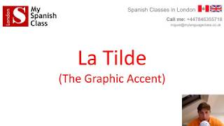 La Tilde  The Accent  Spanish Class with Miguel [upl. by Anallise]