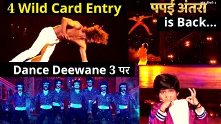 Dance Deewane 3 Wild Card Entry Names revealed PapayAntara Somansh are back [upl. by Strickland]