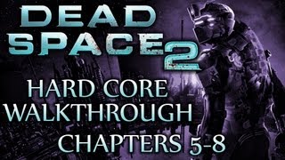 Ⓦ Dead Space 2 Walkthrough ▪ Hard Core  Chapters 5 6 7 and 8 [upl. by Netfa691]