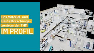 Das Material und Bauteilforschungszentrum der THM im Profil [upl. by Novanod]