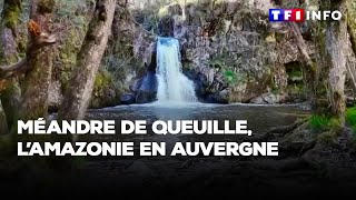 Méandre de Queuille lAmazonie en Auvergne [upl. by Argus]