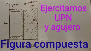 Baricentro de sección compuesta con agujero y perfil metálico [upl. by Venditti]