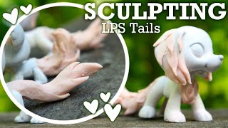 How to sculpt tails on your LPS [upl. by Nilrah]