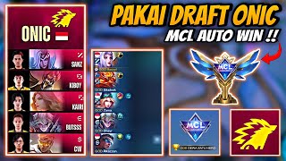 MCL Full Squad GOD  Pakai Draft ONIC Auto Win [upl. by Nerot]