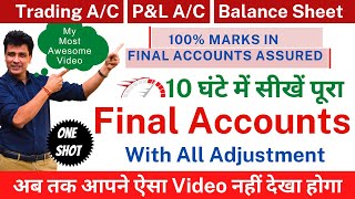 Final Accounts with Adjustments  Full Course  Trading AC Profit and Loss Ac amp Balance Sheet [upl. by Nevyar817]