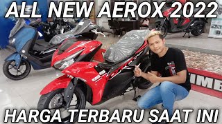 ALL NEW AEROX CONNECTED VERSI 2022  HARGA TERBARU [upl. by Danieu]