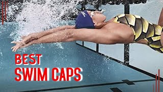 Best Swim Caps for 2022  Top 9 Swim Caps Review [upl. by Trebleda]