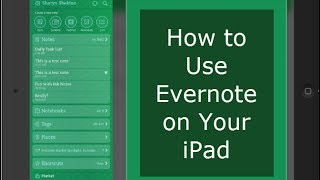 How to Use Evernote on an iPad [upl. by Anelad]