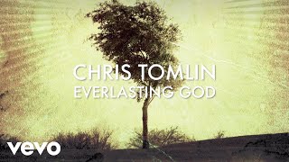 Chris Tomlin  Everlasting God Lyric Video [upl. by Ginny]