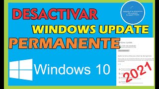 Deshabilitar Actualizaciones Permanente en Windows 10  Método 2021 [upl. by Ariat]