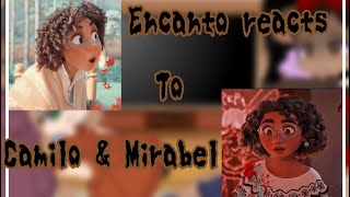 Encanto Reacts to Camilo amp Mirabelpart 13 [upl. by Bolan377]