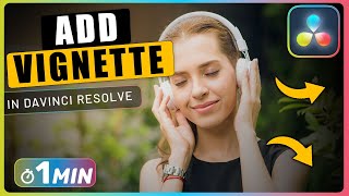 How to Add VIGNETTE to Video in Davinci Resolve [upl. by Nika]