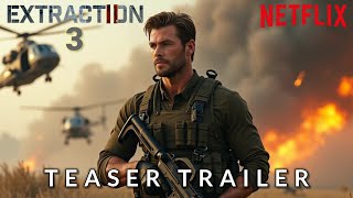 EXTRACTION Chapter 3  Teaser Trailer  Chris Hemsworth  Netflix 2025 [upl. by Uohk158]