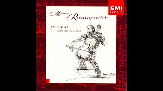 Rostropovich Bach J S Cello Suites 1 4 amp 5 Disc 1 [upl. by Raphael]