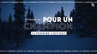 POUR UN CHAMPION 5  PERRINE LAFFONT [upl. by Alieka398]