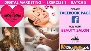 Digiskills Digital Marketing Exercise 1 Batch 8 Solution  Create Facebook Page and Add Services [upl. by Atnauqal]