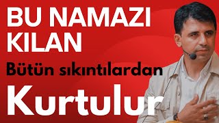 Bu namazı kılan bütün sıkıntılarından kurtulur  Abdullah Yuyucu [upl. by Enamrahs204]