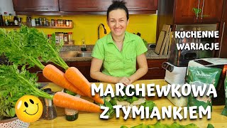 Wow 😲😍 Przepyszna zupa marchewkowa z tymiankiem 🍵😋 kulinarne wariacje ⤵️⤵️⤵️ [upl. by Burkhard]