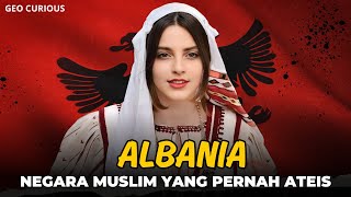 ALBANIA  NEGARA MAYORITAS MUSLIM YANG PERNAH ATEIS [upl. by Rochette]