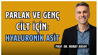 Cildin Daha Genç ve Parlak Gözükmesi İçin Yapılması Gerekenler  Gençlik İçin Hyaluronik Asit [upl. by Rasec297]