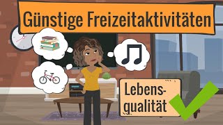 Günstige Freizeitaktivitäten  Tipps wenn das Geld knapp wird [upl. by Arot]