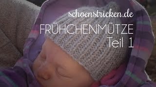 Frühchenmütze  Teil 1 [upl. by Oir]