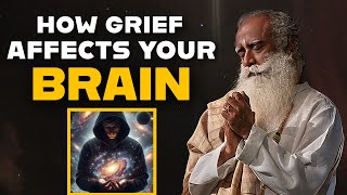 🔴Sadhguru  Grief Hurts Your Brain and Coping Feels Tough [upl. by Enorej749]