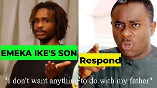 quotI WANT NOTHING TO DO WITH MY FATHERquot EMEKA IKE SON REACT [upl. by Latrice]