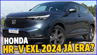 HONDA HRV EXL 2024  MUDOU QUANTO CUSTA VALE A COMPRA DETALHES  CONSUMO REAL COM GASOLINA [upl. by Nitsed502]