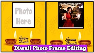 Diwali Par photo frame kaise banaye  Instagram trending photo editing [upl. by Iaria]