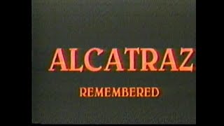 Alcatraz Remembered 1986 documentary [upl. by Olathe719]